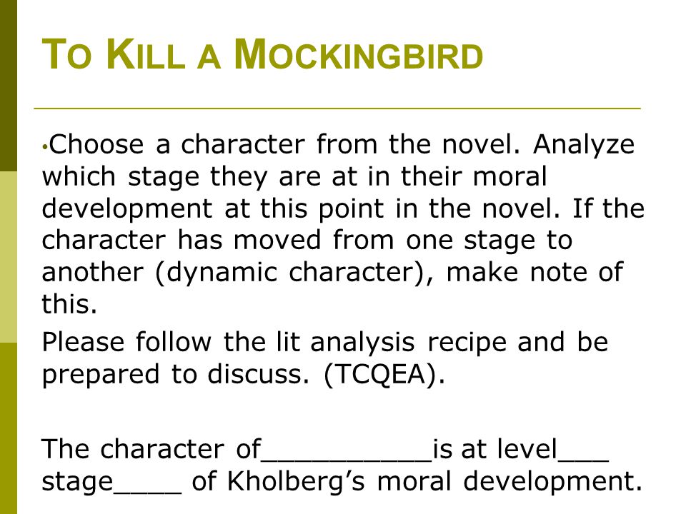 An analysis of the universal levels of moral development in to kill a mockingbird by harper lee